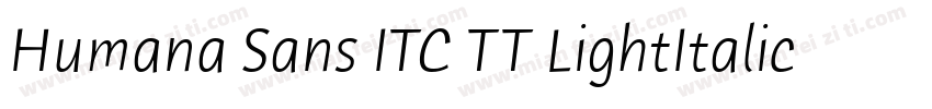 Humana Sans ITC TT LightItalic字体转换